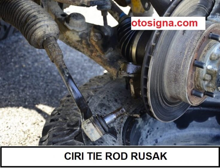 ciri tie rod rusak