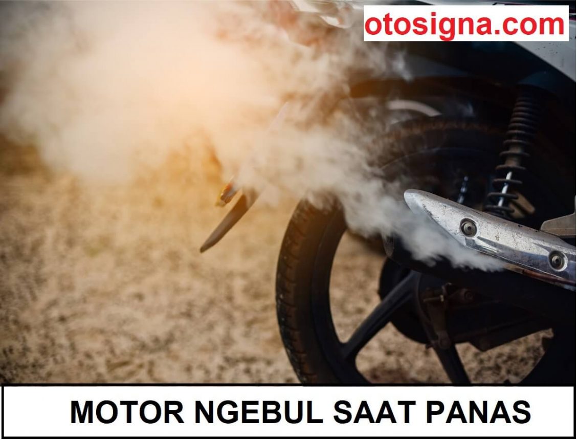 motor ngebul saat panas