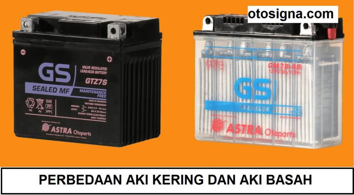 perbedaan aki kering dan aki basah