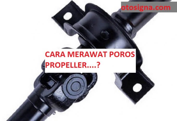 cara perawatan poros propeller