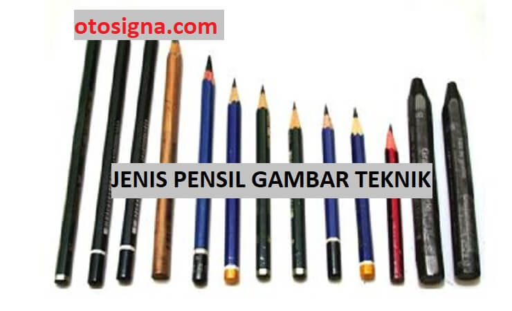 jenis-jenis pensil gambar teknik