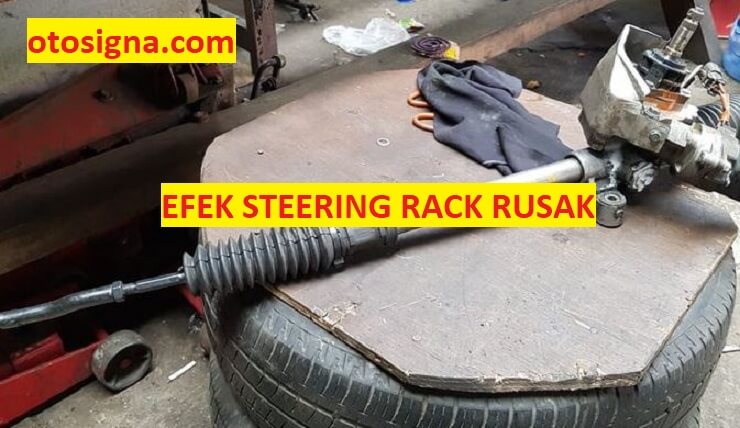 efek steering rack rusak