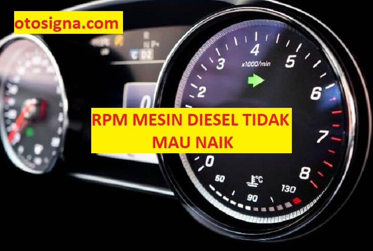 rpm mesin diesel tidak mau naik