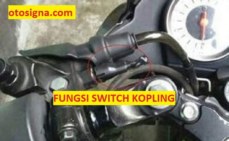 fungsi switch kopling pada motor