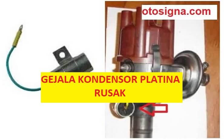 gejala kondensor platina rusak