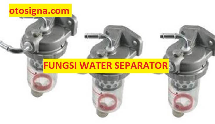 fungsi water separator