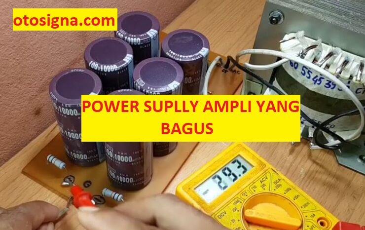 power supply ampli yang bagus